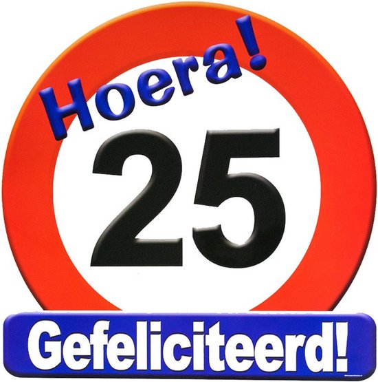 Foto: Hulde stopbord gefeliciteerd 25 jaar 50 x 50 cm 25e verjaardag cadeau versiering