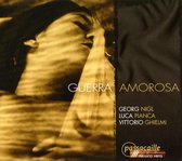 Georg Nigl, Luca Pianca, Vittorio Ghielmi - Guerra Amorosa (CD)