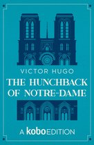 The Collected Works of Victor Hugo - Notre-Dame de Paris