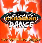 Radically Canadian Dance