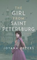 An Industrial Historical Fiction Series 1 - The Girl From Saint Petersburg