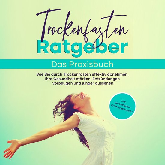 Trockenfasten Ratgeber - Das Praxisbuch: Wie Sie durch Trock ... - cover