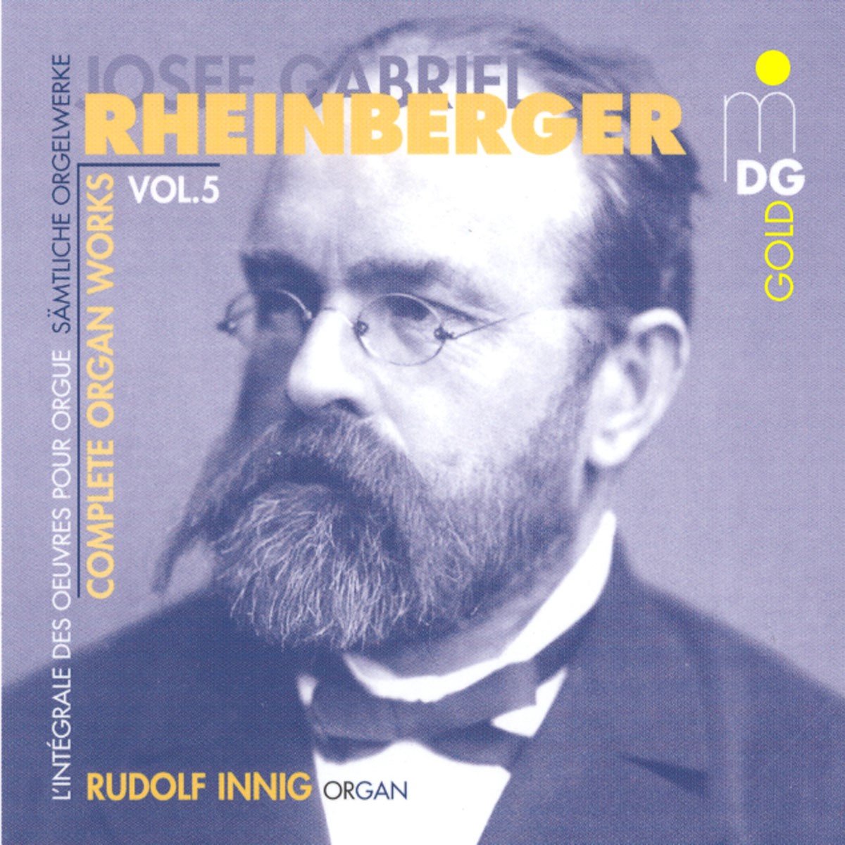 Rudolf Innig - Rheinberger: Complete Organ Works Vol. 5 (CD)