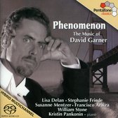 Kristin Pankonin, Lisa Delan, Stephanie Friede, William Stone - Phenomenon, The Music of David Garner (Super Audio CD)