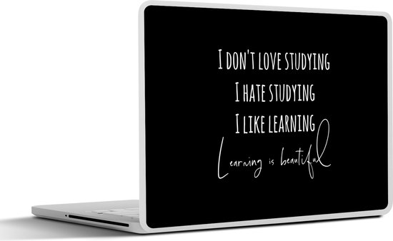 Laptop sticker - 15.6 inch - Quote - Studeren - Liefde - 36x27,5cm - Laptopstickers - Laptop skin - Cover