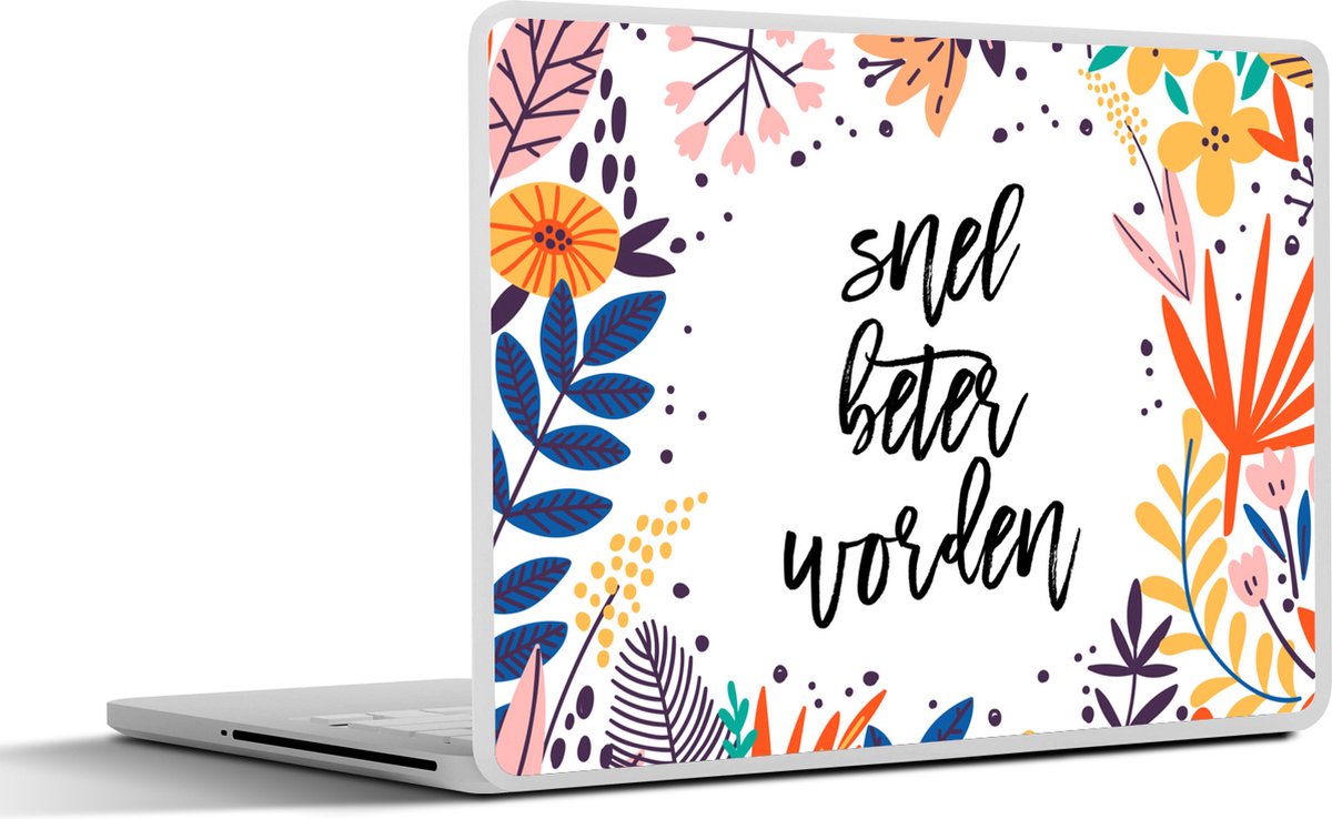 Laptop sticker - 10.1 inch - Get well soon - Quotes - Bloemen - 25x18cm - Laptopstickers - Laptop skin - Cover