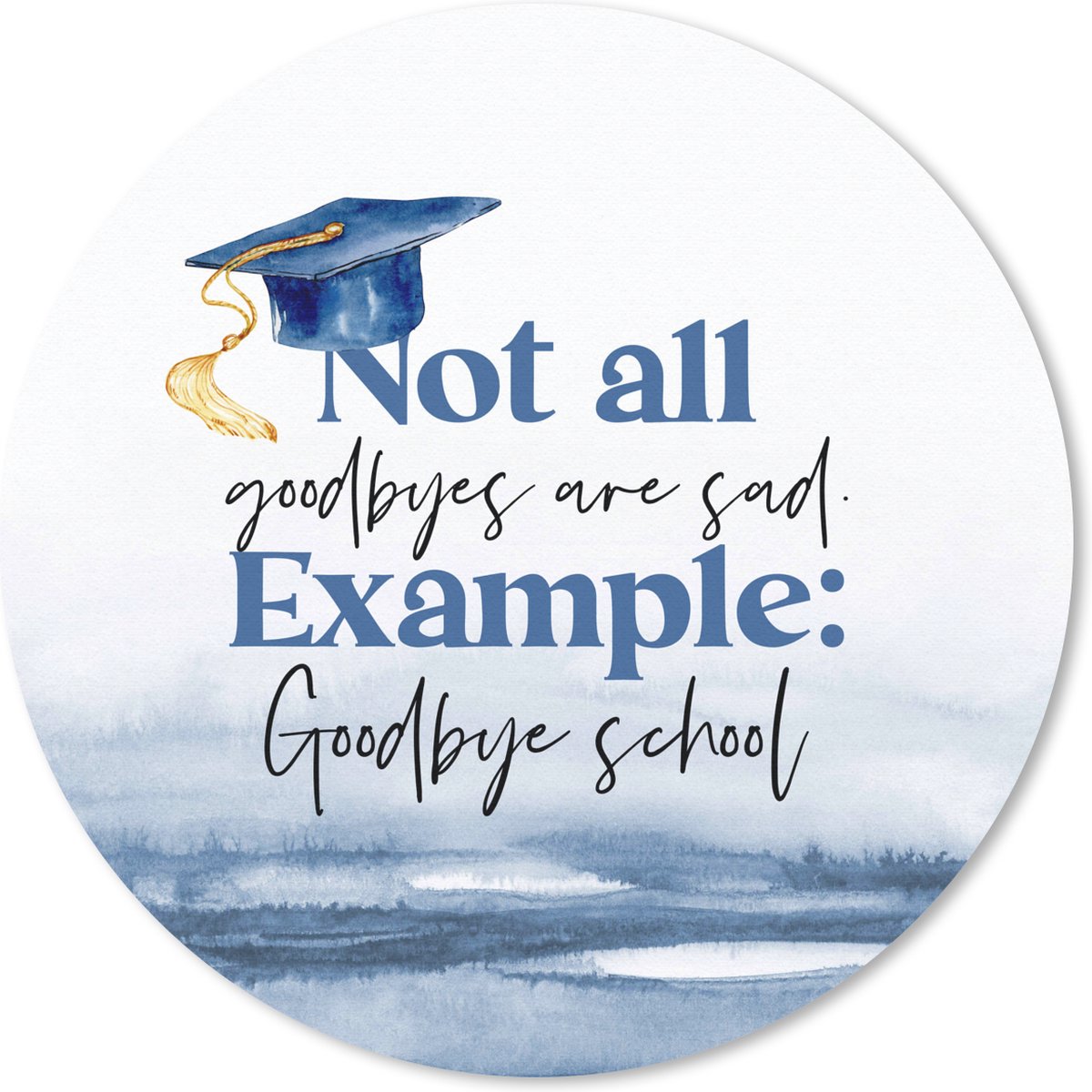 Muismat rond 40x40 cm - Mousepad Afstuderen - Diploma - Studenten - Quotes - Ronde muismatten