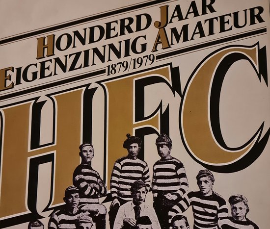 9789070024185 - Honderd jaar eigenzinnig amateur