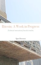 Bitcoin: A Work in Progress