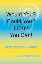 Would You? Could You? I Can! You Can!