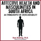 Affective Health and Masculinities in South Africa