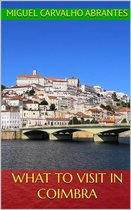 Visiting Portugal With a Native 3 - What to Visit in Coimbra