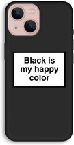 Case Company® - Hoesje geschikt voor iPhone 13 hoesje - Black is my happy color - Biologisch Afbreekbaar Telefoonhoesje - Bescherming alle Kanten en Schermrand