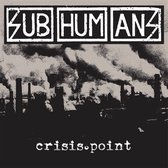 Subhumans (UK) - Crisis Point (CD)