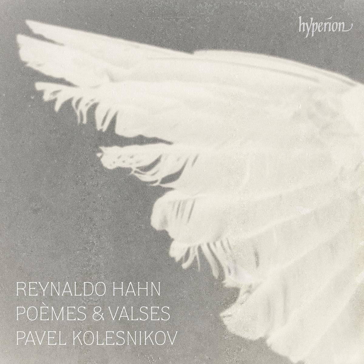 Pavel Kolesnikov - Hahn: Poèmes & Valses (CD)