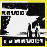 Ree-Vo - All Welcome On Planet Ree-Vo (LP) (Limited Edition)