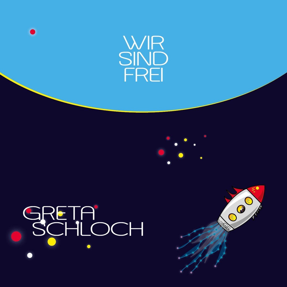 Greta Schloch - Wir Sind Frei (CD)