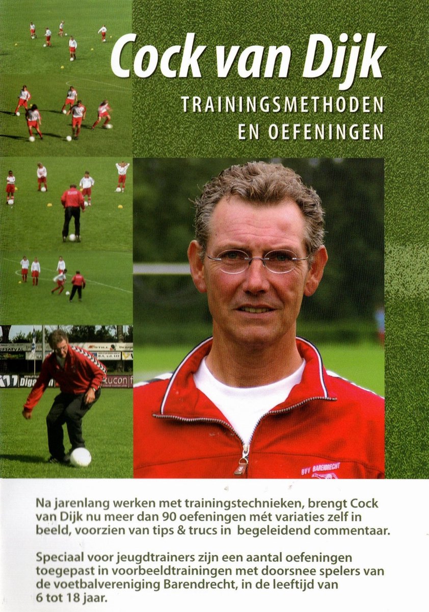 Cock van Dijk - Trainingsmethoden en Oefeningen