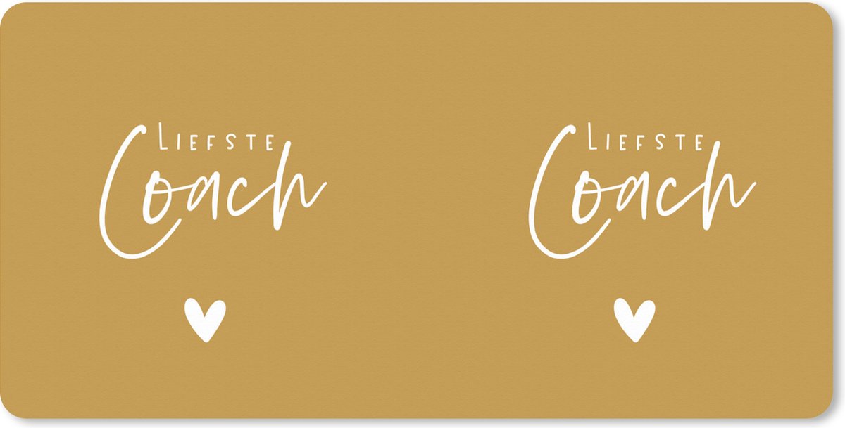 Muismat XXL 90x45 cm - Bureau onderlegger - Bureau mat Quotes - Liefste coach - Beige - Bureaumat - Gaming mousepad xl - Bureaulegger groot - Computer deskmat