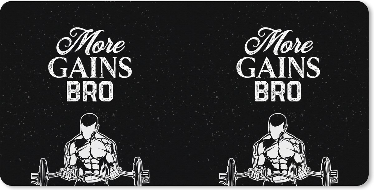 Muismat XXL 100x50 cm - Bureau onderlegger - Bureau mat More gains bro - Spreuken - Quotes - Bureaumat - Gaming mousepad xl - Bureaulegger groot - Computer deskmat