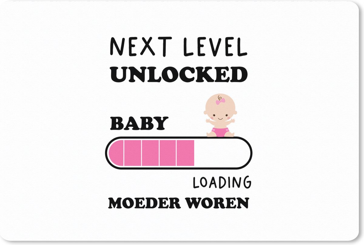 Muismat XXL 120x80 cm - Bureau onderlegger - Bureau mat Next level unlocked: baby loading moeder worden - Baby - Quotes - Spreuken - Bureaumat - Gaming mousepad xl - Bureaulegger groot - Computer deskmat