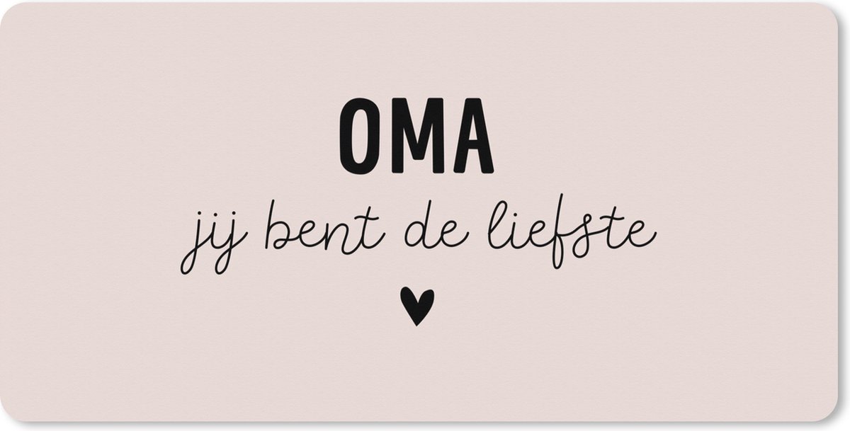 Muismat XXL 100x50 cm - Bureau onderlegger - Bureau mat Spreuken - Quotes - Oma Jij bent de liefste - Moederdag - Grootouders - Roze - Bureaumat - Gaming mousepad xl - Bureaulegger groot - Computer deskmat