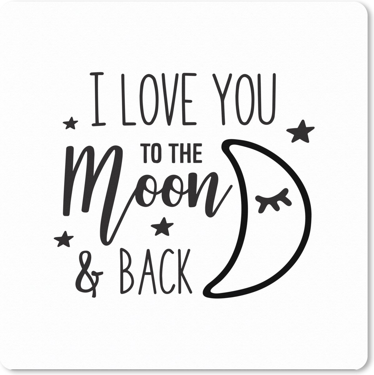 Muismat XXL 40x40 cm - Bureau onderlegger - Bureau mat Spreuken - Quotes - I love you to the moon and back - Bureaumat - Gaming mousepad xl - Bureaulegger groot - Computer deskmat