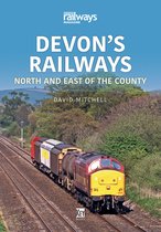 Britain's Railways Series 18 - Devon's Railways