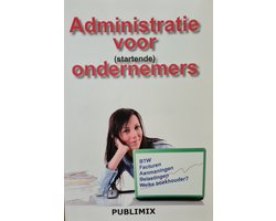 Administratie voor (startende) ondernemers