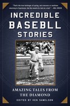 Incredible Baseball Stories