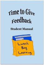 Time to Give Feedback Student Manual