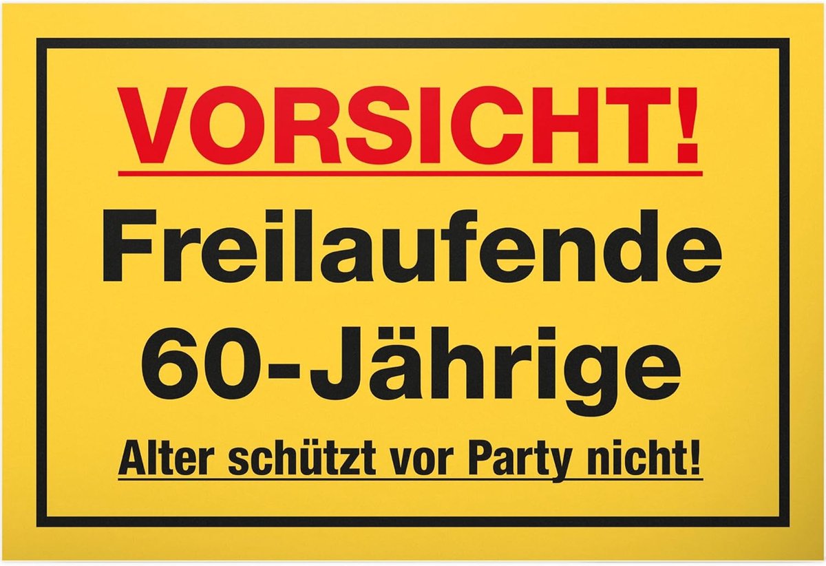 SnelShoppen - Geburtstagsdeko 60 Jahre - Gag Geschenkidee für Frauen - Lustiges Schild 30x20 cm - XXL Geburtstagskarte für 60. Geburtstag - Partydekor