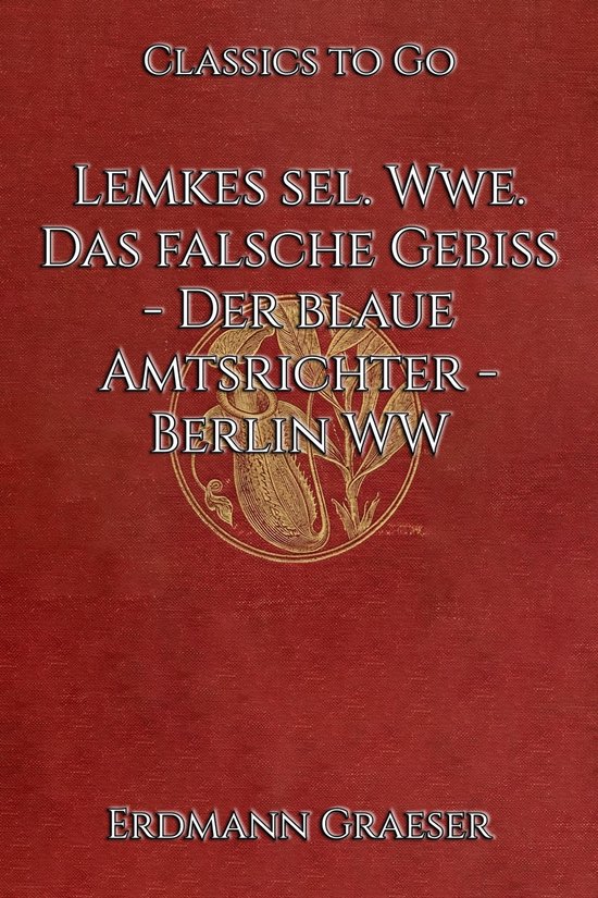 Lemkes sel. Wwe. Das falsche Gebiß - Der blaue Amtsrichter  ... - cover