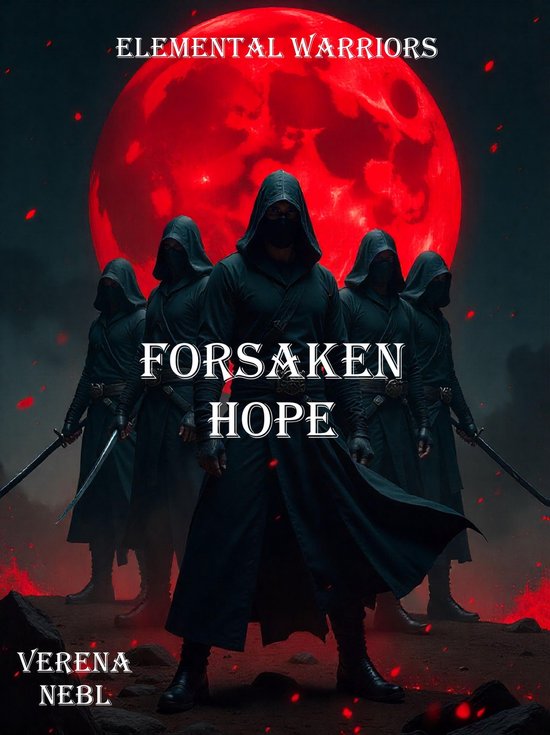 Elemental Warriors 3 - Elemental Warriors: Forsaken Hope - cover