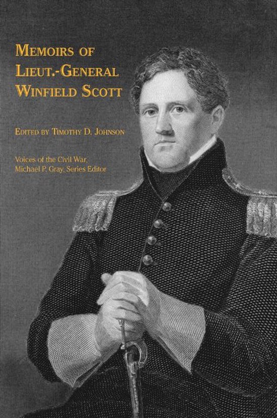 Voices of the Civil War - Memoirs of Lieut.-General Winfield ... - cover
