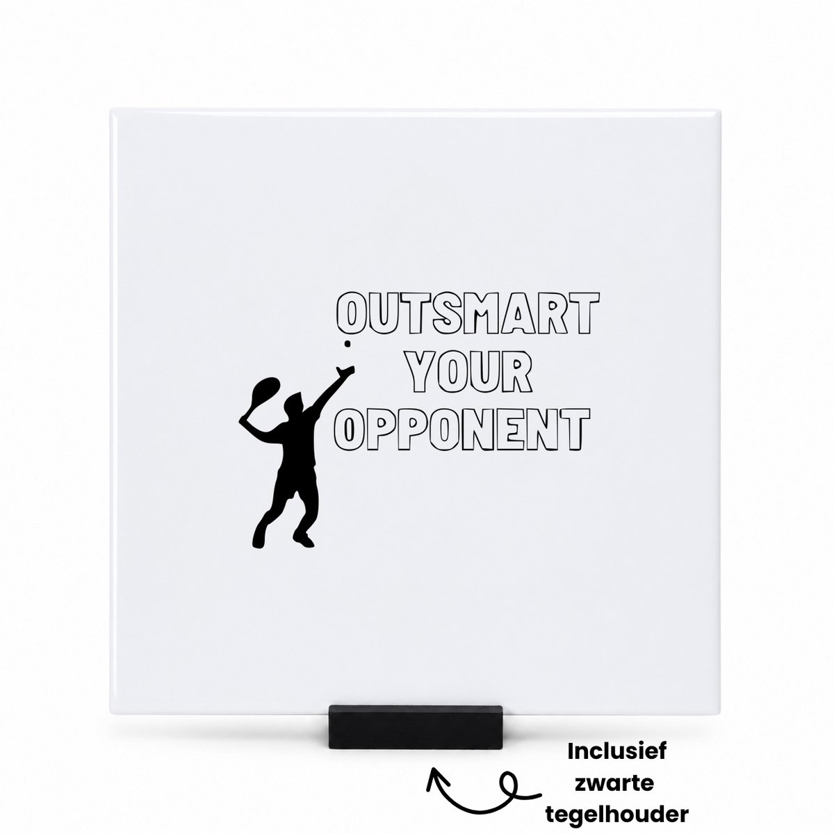 Hacebo Wees je tegenstander te slim af tegeltje met tegelhouder - Sport - familie vrienden sporters - tegeltjes met tekst - cadeau - spreuktegels - 15x15 CM Wit