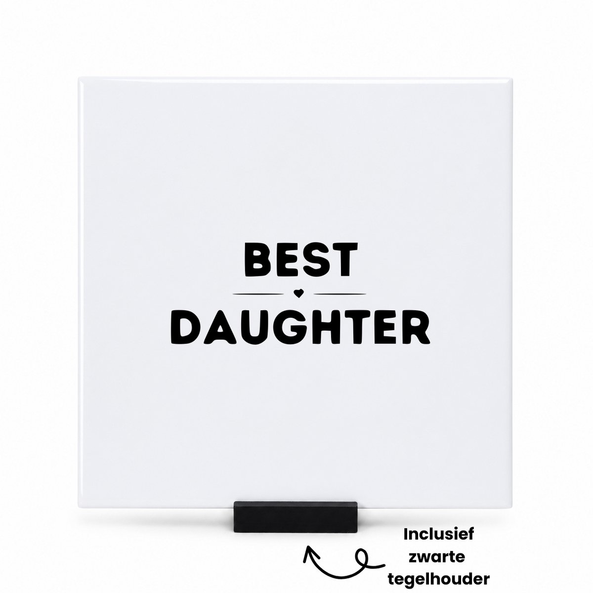 Hacebo Beste dochter tegeltje met tegelhouder - Dochter - Familie mensen met een dochter - tegeltjes met tekst - Cadeau - spreuktegels - 15x15 CM Wit