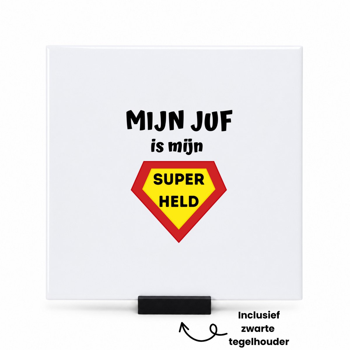 Hacebo mijn juf is mijn superheld tegeltje met tegelhouder - Juf - super juf - tegeltjes met tekst - verjaardag - cadeautje voor juf - juf artikelen - kado - geschenk - collega's - spreuktegels - 15x15 CM Wit