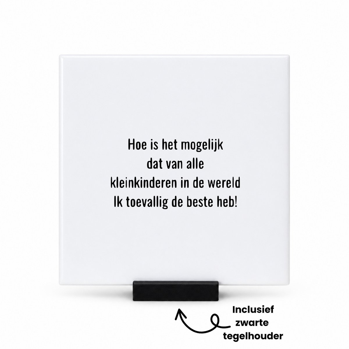 Hacebo hoe is het mogelijk van alle kleinkinderen in de wereld ik toevallig de beste heb! tegeltje met tegelhouder - de liefste kleinkinderen - tegeltjes met tekst - cadeautje - verjaardagscadeau - verjaardag - spreuktegels - 10.8x10.8 CM Wit