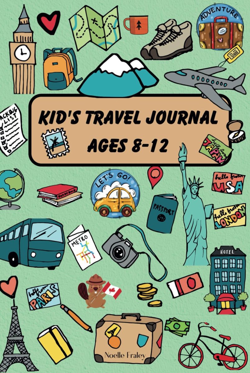 Kid's Travel Journal Ages 8-12: A Vacation Diary with Prompts to Keep Memorable Stories and Adventures Alive - ShopVlot