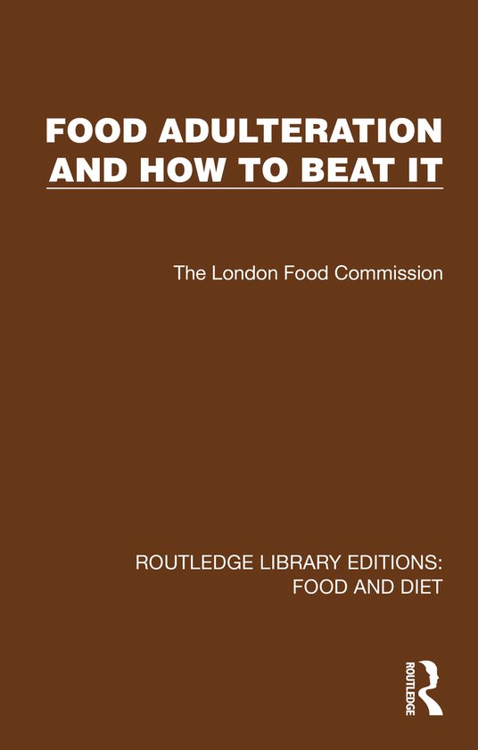 Routledge Library Editions: Food and Diet- Food Adulteration ... - cover