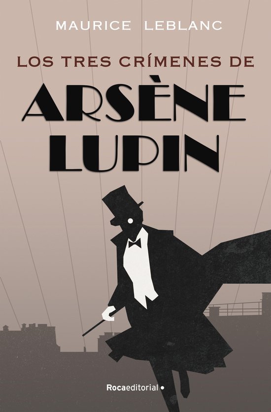 Arsène Lupin - Arsène Lupin - Los tres crímenes de Arsèn ... - cover