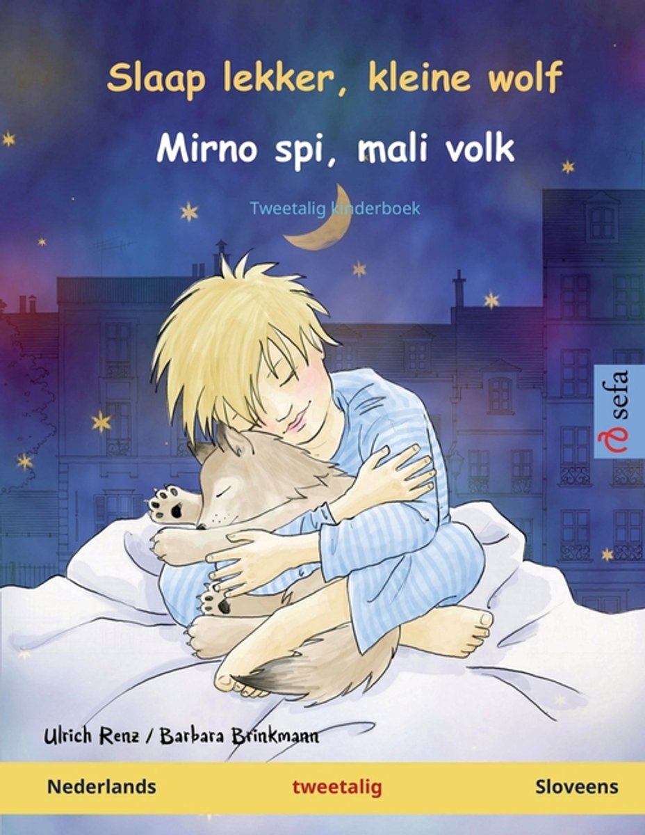 Slaap Lekker, Kleine Wolf - Mirno Spi, Mali Volk (Nederlands - Sloveens)