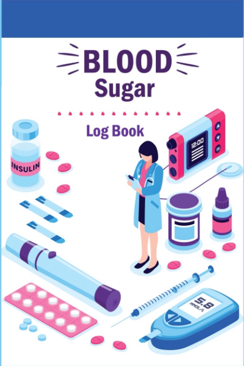 Sugar Log Book: Weekly blood sugar Levels Medications Tracker and food planner