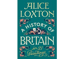 A History of Britain in 21 Paintings