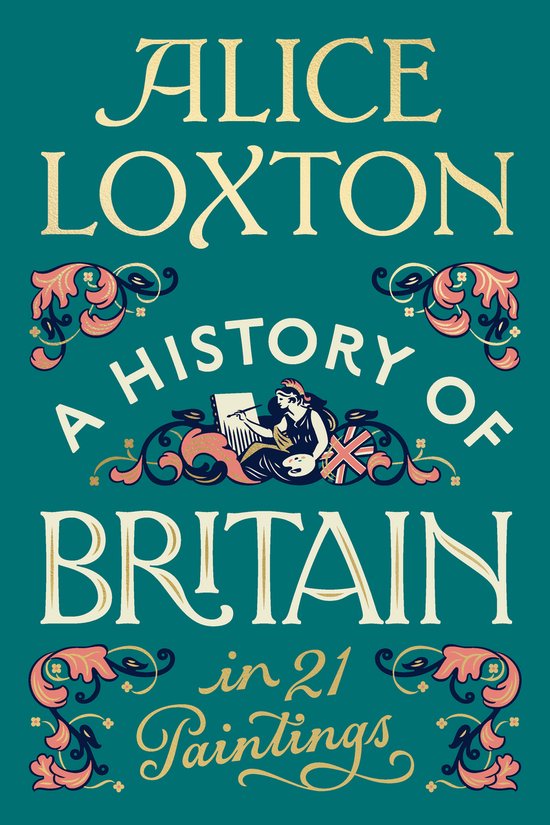 Boekcover met de titel "A History of Britain in 21 Paintings" in sierlijke letters op een teal achtergrond met decoratieve ornamenten.