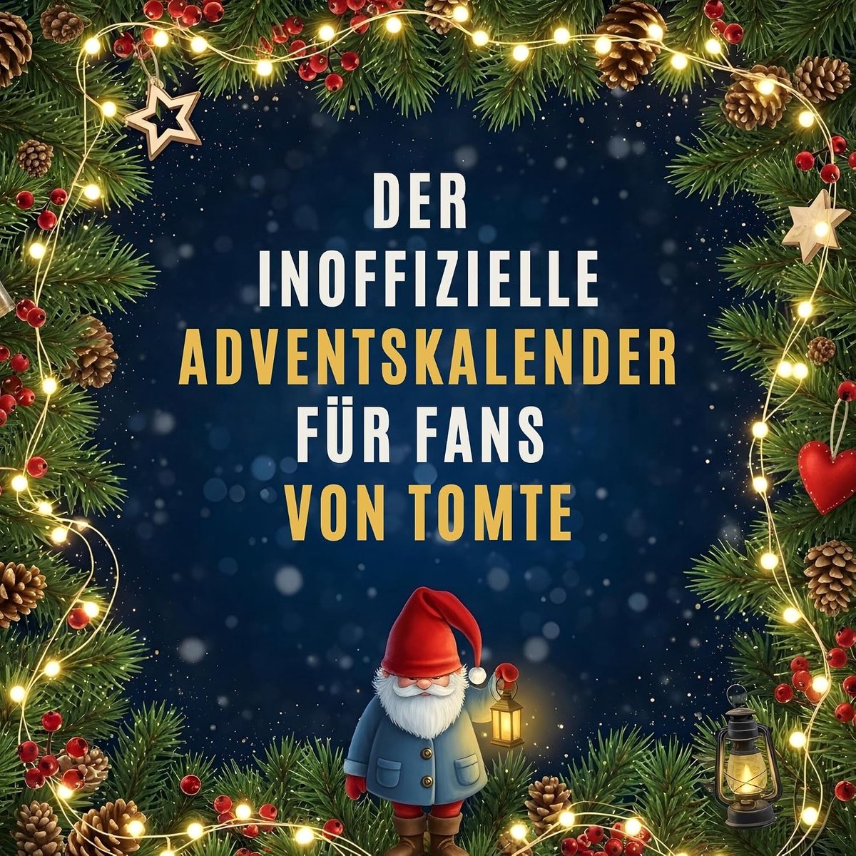 Inoffizielle Adventskalender für Fans von Tomte