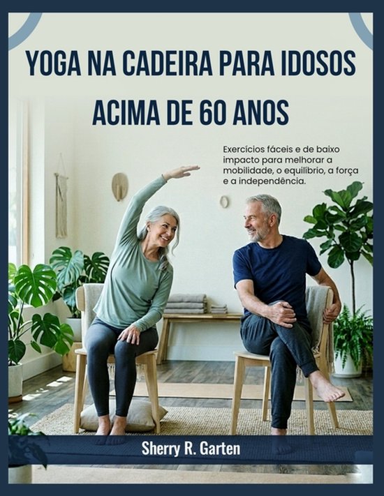 Yoga na cadeira para idosos acima de 60 anos - cover