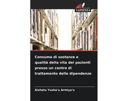 Consumo di sostanze e qualità della vita dei pazienti presso un centro di trattamento delle dipendenze