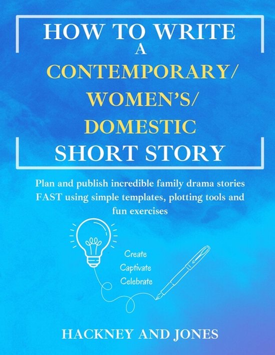 How to Write a Short Story- How To Write A Contemporary/Wome ... - cover